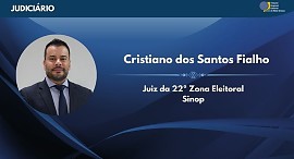 Juiz Cristiano Fialho assume comando da Zona Eleitoral de Sinop